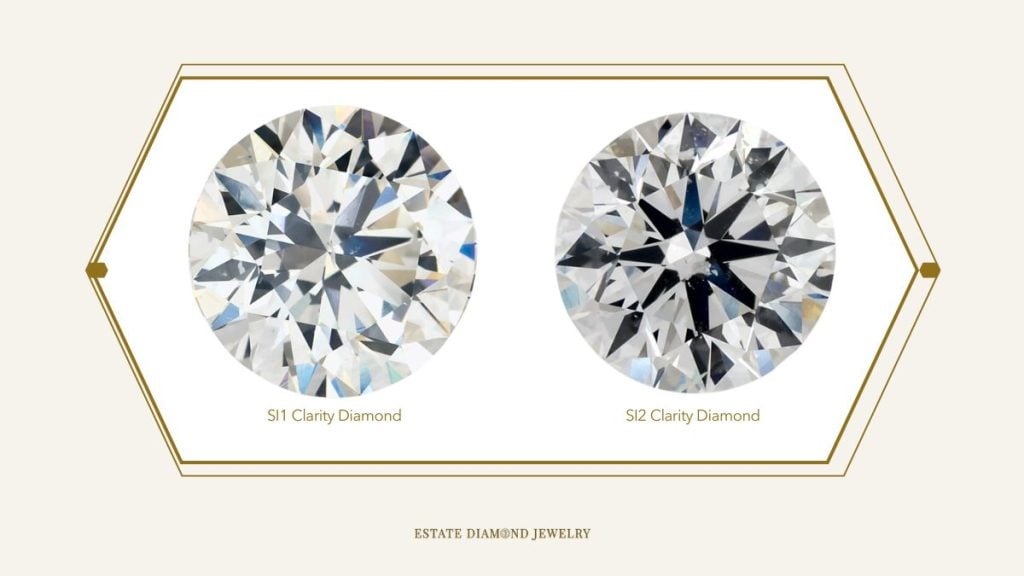SI2 clarity diamond vs SI1 Clarity diamond