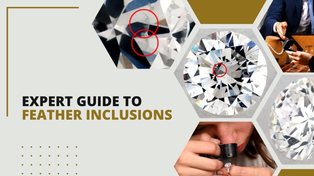 feather diamond inclusions examples and loupe
